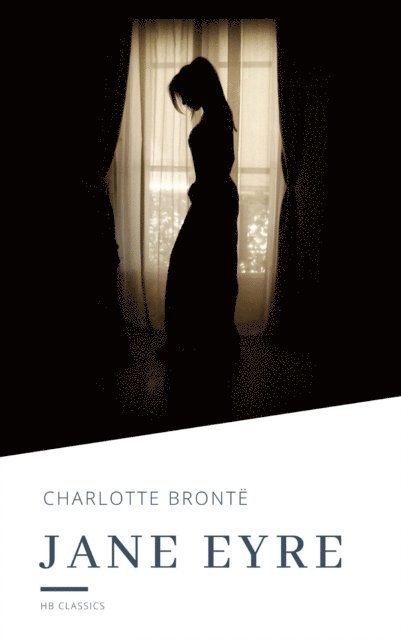 Charlotte Bronte - Jane Eyre, E-bok