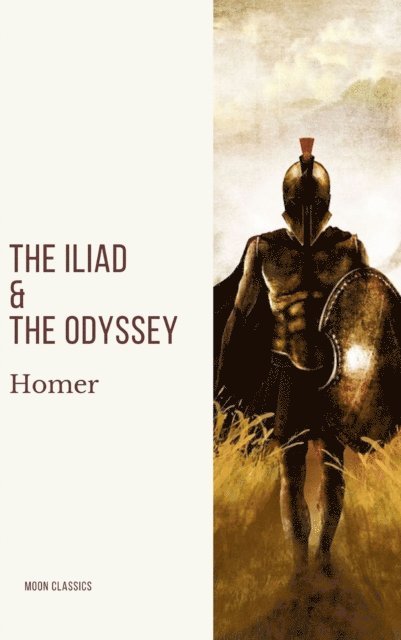 Homer - Iliad & The Odyssey, E-bok