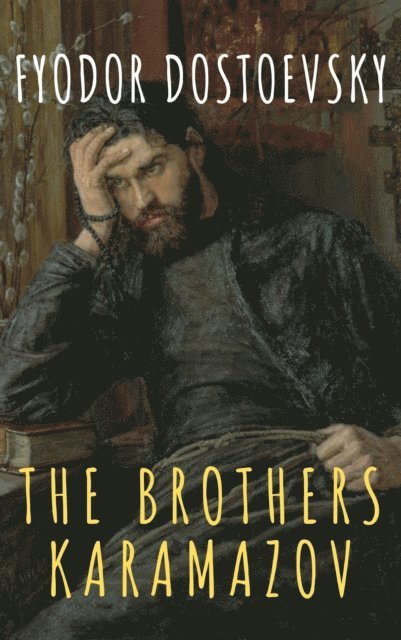 Fyodor Dostoevsky - Brothers Karamazov, E-bok
