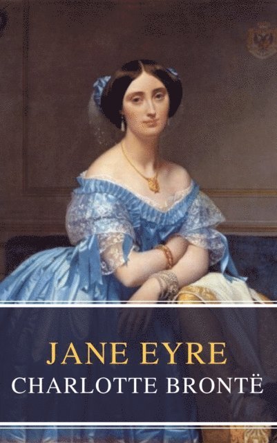 Charlotte Bronte - Jane Eyre, E-bok