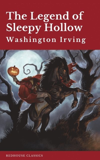Washington Irving - Legend of Sleepy Hollow, E-bok