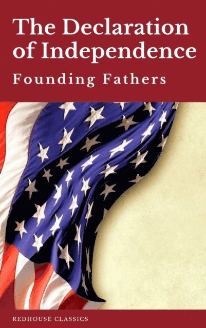 B.m. Bower, Founding Fathers, James (Constitution) Madison, Thomas (Declaration) Jefferson - Declaration of Independence, E-bok