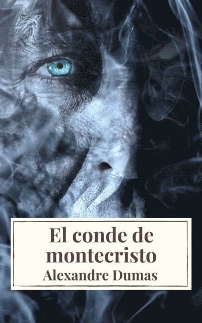 Alexandre Dumas - El conde de montecristo, E-bok