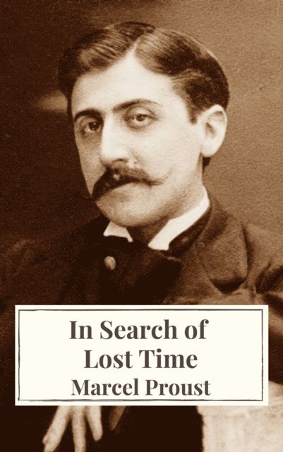 Marcel Proust - In Search of Lost Time, E-bok