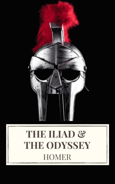 Homer, Samuel Butler - Iliad & The Odyssey, E-bok