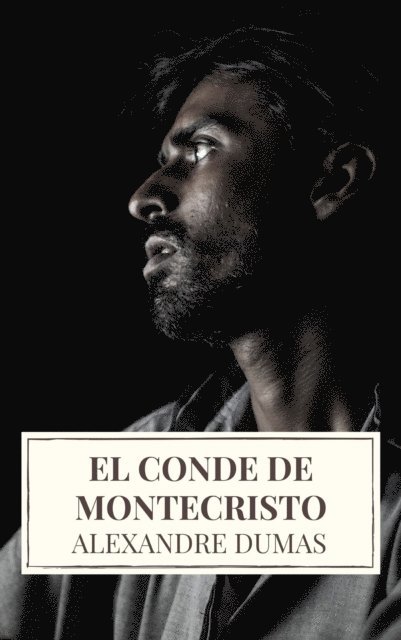 Alexandre Dumas - El conde de montecristo, E-bok