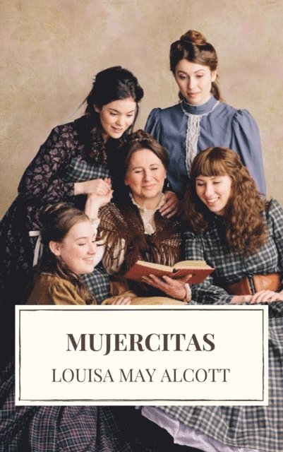 Louisa May Alcott - Mujercitas, E-bok