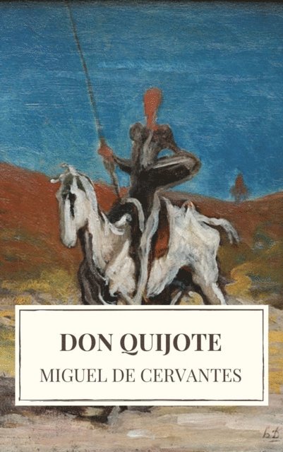 Miguel de Cervantes - Don Quijote, E-bok