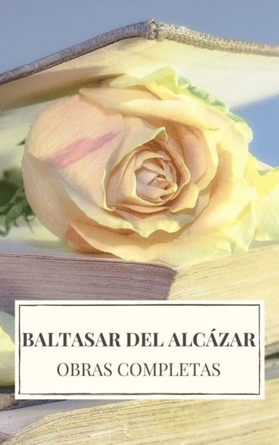 Baltasar del Alcazar - Baltasar del Alcázar: Obras completas, E-bok. Tillgänglighet: Lägg i varukorg