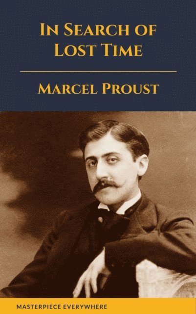 Marcel Proust - In Search of Lost Time, E-bok