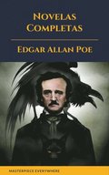 Edgar Allan Poe: Novelas Completas