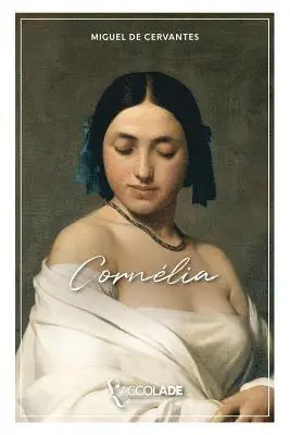 Miguel de Cervantès - Cornélia, Häftad. Tillgänglighet: Lägg i varukorg