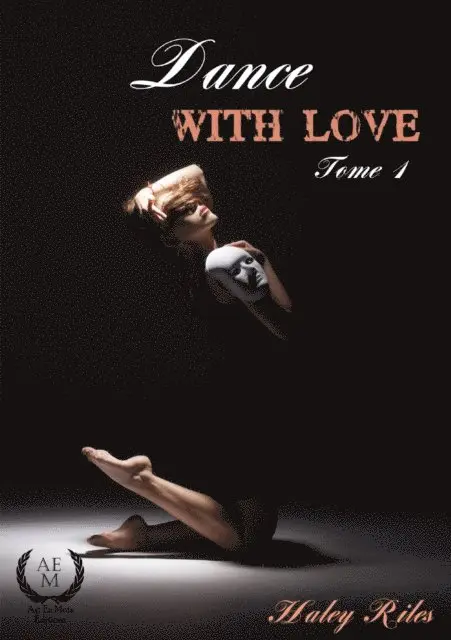 Haley Riles - Dance with love - Tome 1, E-bok. Tillgänglighet: Lägg i varukorg