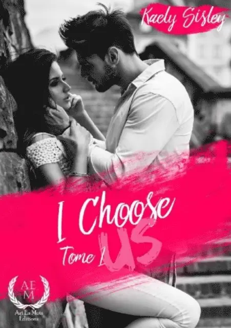 Kaely Sisley - I choose us - Tome 1, E-bok. Tillgänglighet: Lägg i varukorg