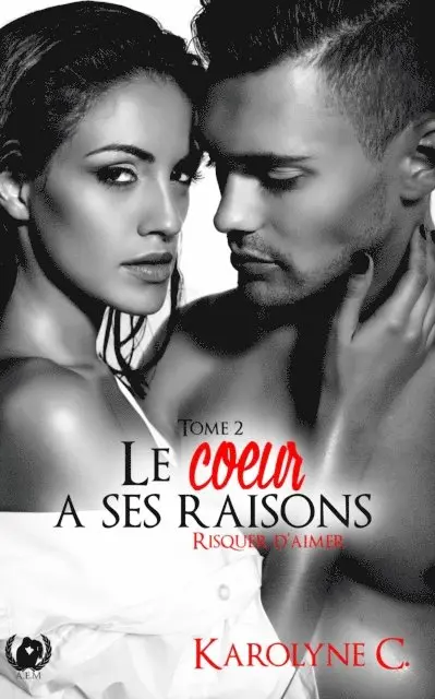 Karolyne Caire - Le cœur a ses raisons - Tome 2, E-bok. Tillgänglighet: Lägg i varukorg