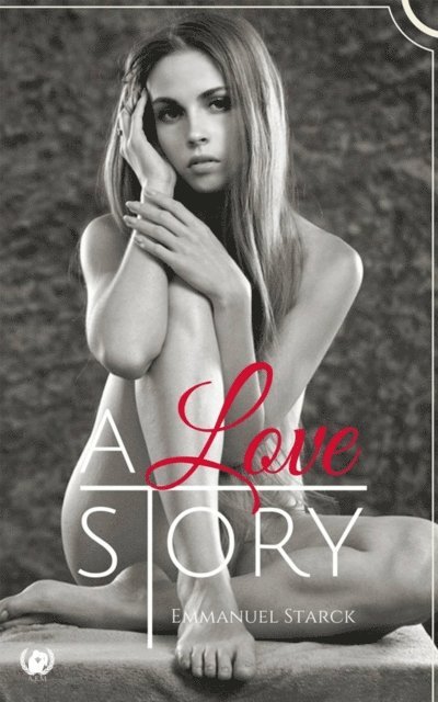 Emmanuel Starck - A love story, E-bok