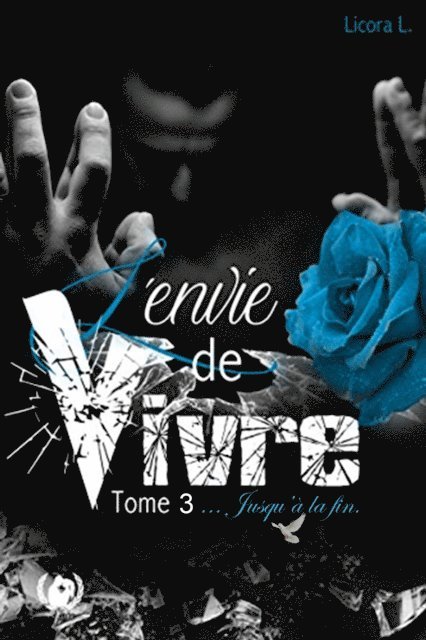 Licora L. - L'envie de vivre - Tome 3, E-bok