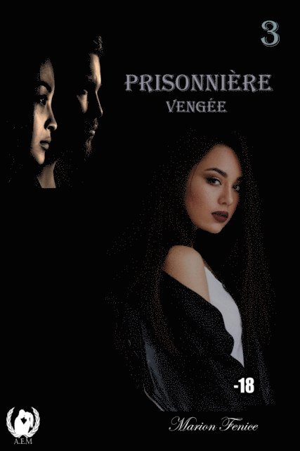 Marion Fenice - Prisonnière - Tome 3, E-bok