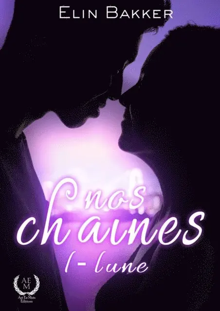 Elin Bakker - Nos chaînes - Tome 1 - Lune, E-bok. Tillgänglighet: Lägg i varukorg