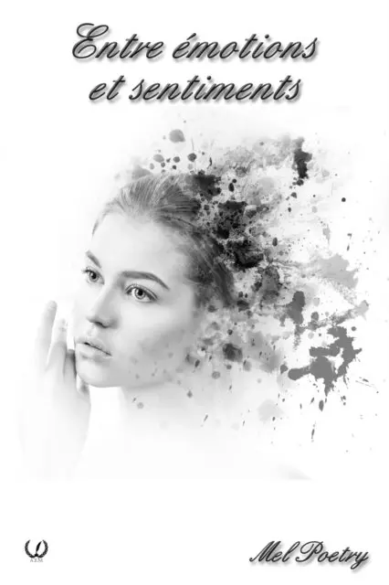 Mel Poetry - Entre émotions et sentiments, E-bok. Tillgänglighet: Lägg i varukorg