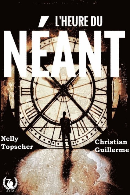 Christian Guillerme, Nelly Topscher - Topscher, N: L'heure du néant, Häftad