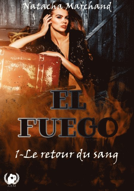 Natacha Marchand - El fuego - Tome 1, E-bok
