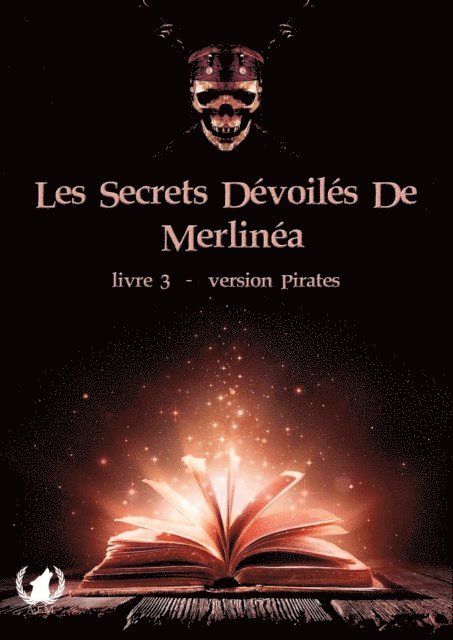 Merlinea - Les secrets dévoilés de Merlinéa - Livre III, E-bok
