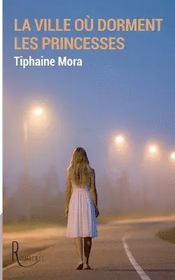 Tiphaine Mora - ville où dorment les princesses, Häftad. Tillgänglighet: Lägg i varukorg