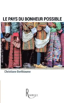 Christiane Berthiaume - pays du bonheur possible, Häftad. Tillgänglighet: Lägg i varukorg