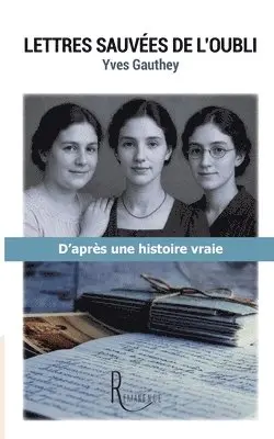 Yves Gauthey - Lettres sauvées de l'oubli, Häftad. Tillgänglighet: Lägg i varukorg