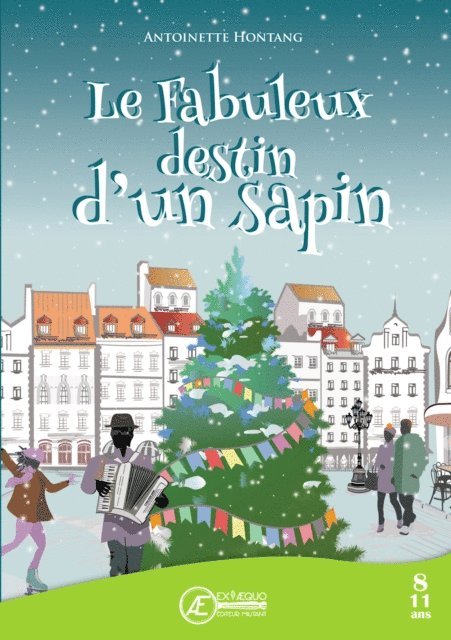 Antoinette Hontang - Le fabuleux destin d'un sapin, E-bok. Tillgänglighet: Lägg i varukorg