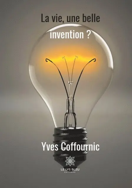 Yves Coffournic - La vie, une si belle invention ?, E-bok. Tillgänglighet: Lägg i varukorg