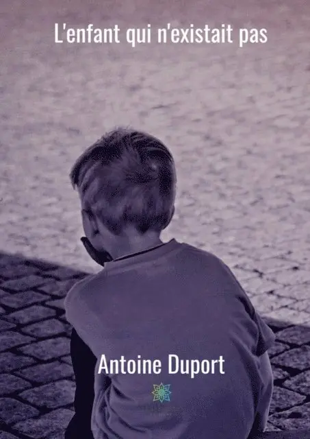 Antoine Duport - L'enfant qui n'existait pas, E-bok. Tillgänglighet: Lägg i varukorg