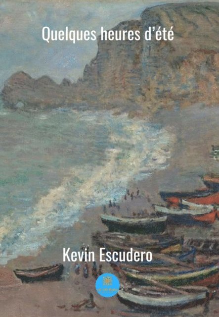 Kevin Escudero - Quelques heures d'ete, E-bok