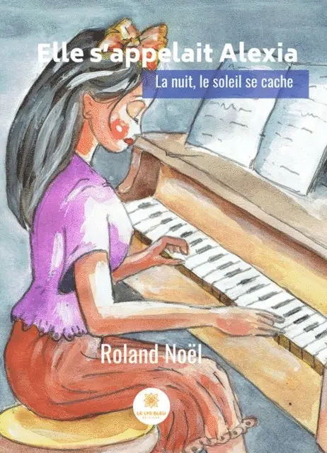 Roland Noel - Elle s'appelait Alexia, E-bok. Tillgänglighet: Lägg i varukorg