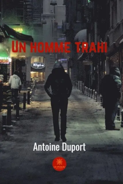 Antoine Duport - Un homme trahi, E-bok. Tillgänglighet: Lägg i varukorg
