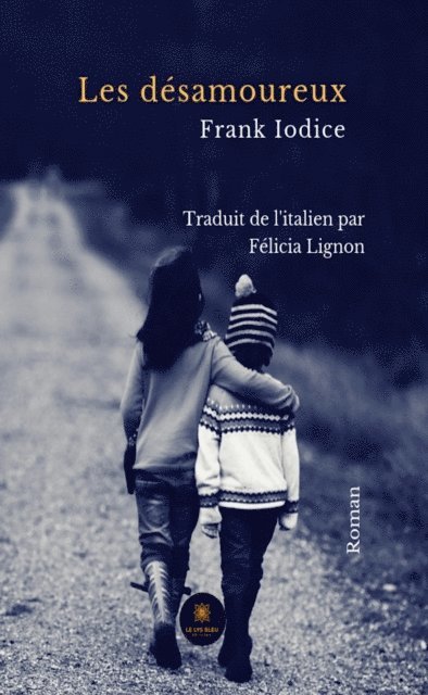 Frank Iodice - Les desamoureux, E-bok