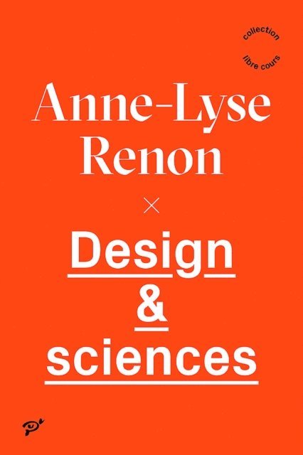 Anne-Lyse Renon - Design & sciences, E-bok