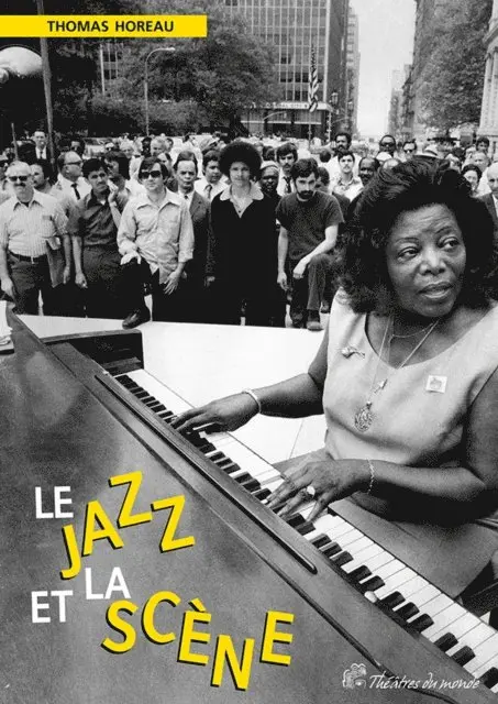 Thomas Horeau - Le Jazz et la scène, E-bok. Tillgänglighet: Lägg i varukorg