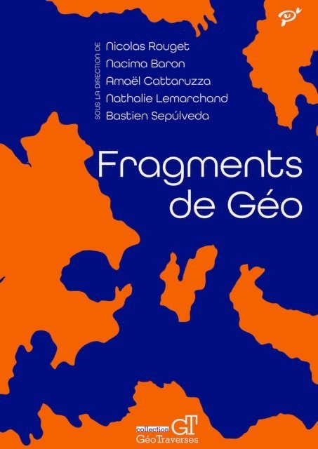 Nicolas Rouget, Nacima Baron, Nathalie Lemarchand, Amael Cattaruzza - Fragments de Géo, E-bok