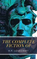 Complete Fiction of H.P. Lovecraft