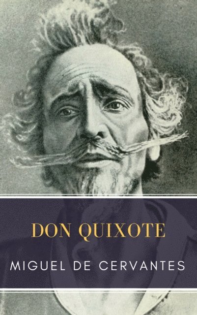 Miguel Cervantes - Don Quixote, E-bok