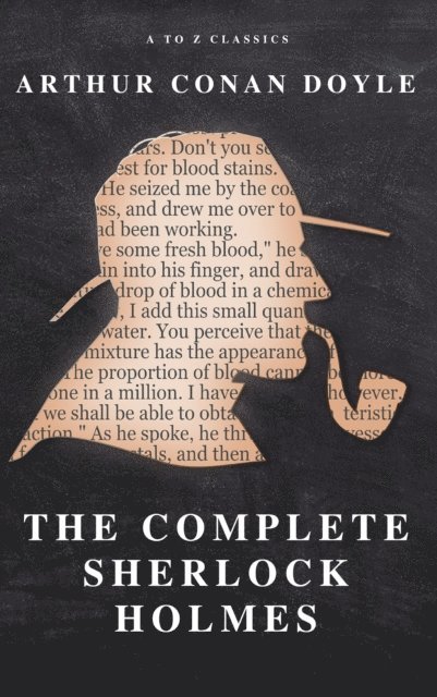Arthur Conan Doyle - Complete Sherlock Holmes, E-bok