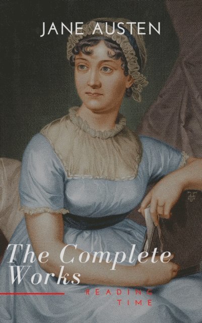 Jane Austen - Complete Novels of Jane Austen, E-bok