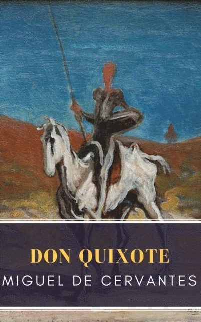 Miguel Cervantes - Don Quixote, E-bok