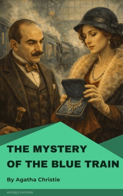 Agatha Christie - Mystery of the Blue Train, E-bok