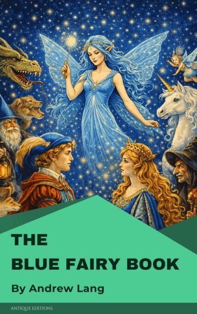 Andrew Lang - Blue Fairy Book, E-bok