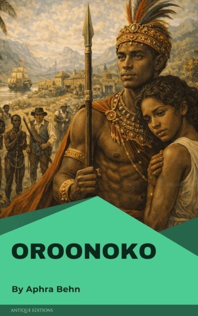 Aphra Behn - Oroonoko, E-bok
