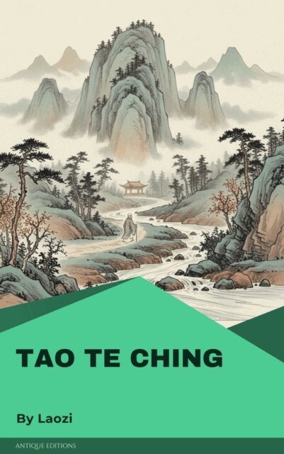 Laozi - Tao Te Ching, E-bok