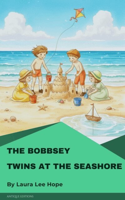 Laura Lee Hope - Bobbsey Twins at the Seashore, E-bok
